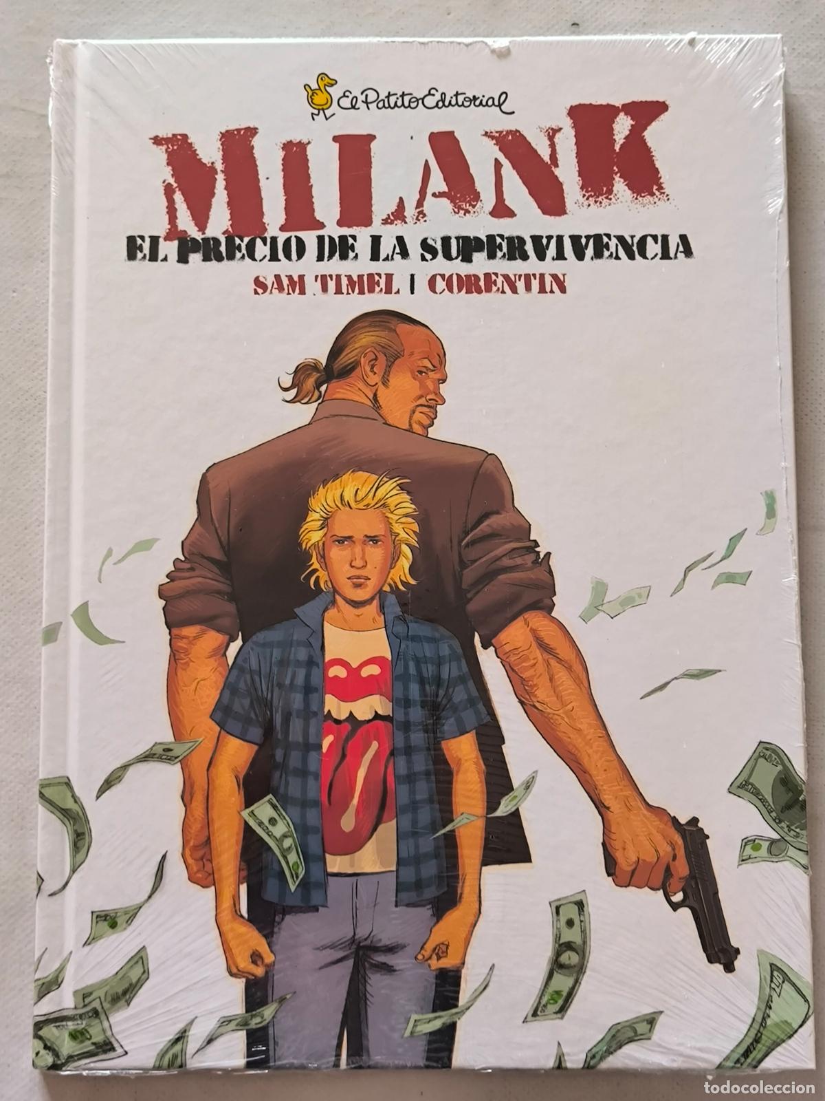 Comics: MILAN K. - EL PRECIO DE LA SUPERVIVENCIA - EL PATITO EDITORIAL - TAPA DURA - NUEVO, PRECINTADO (DY*w