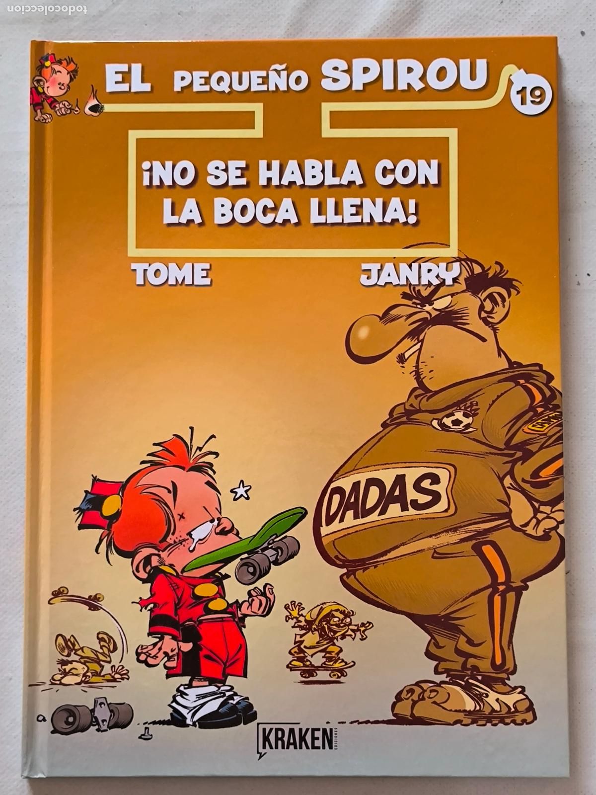 C&oacute;mics: EL PEQUE&Ntilde;O SPIROU N&ordm; 19 - &iexcl;NO SE HABLA CON LA BOCA LLENA! - TOME & JANRY - KRAKEN - TAPA DURA (DY*w)
