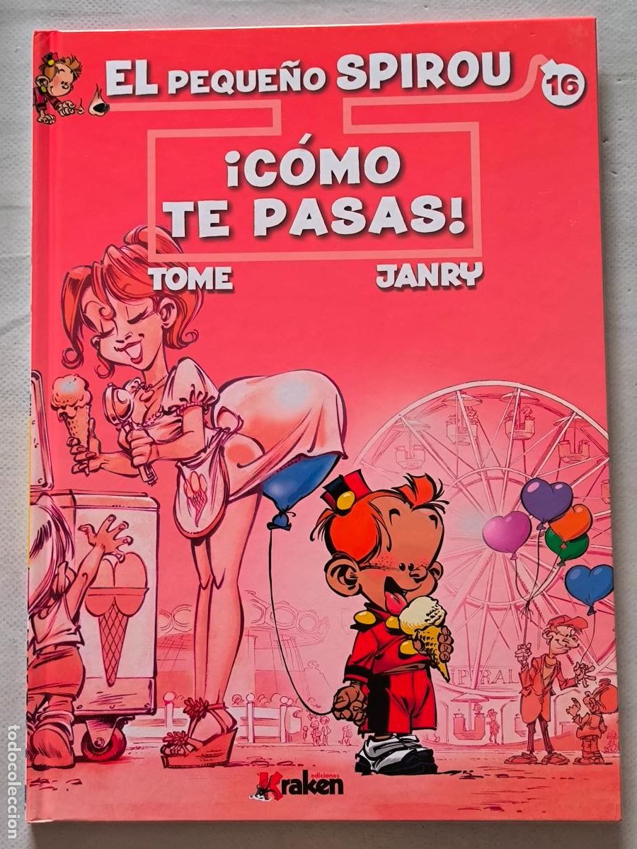 C&oacute;mics: EL PEQUE&Ntilde;O SPIROU N&ordm; 16 - &iexcl;COMO TE PASAS! - TOME & JANRY - KRAKEN - TAPA DURA (L2)