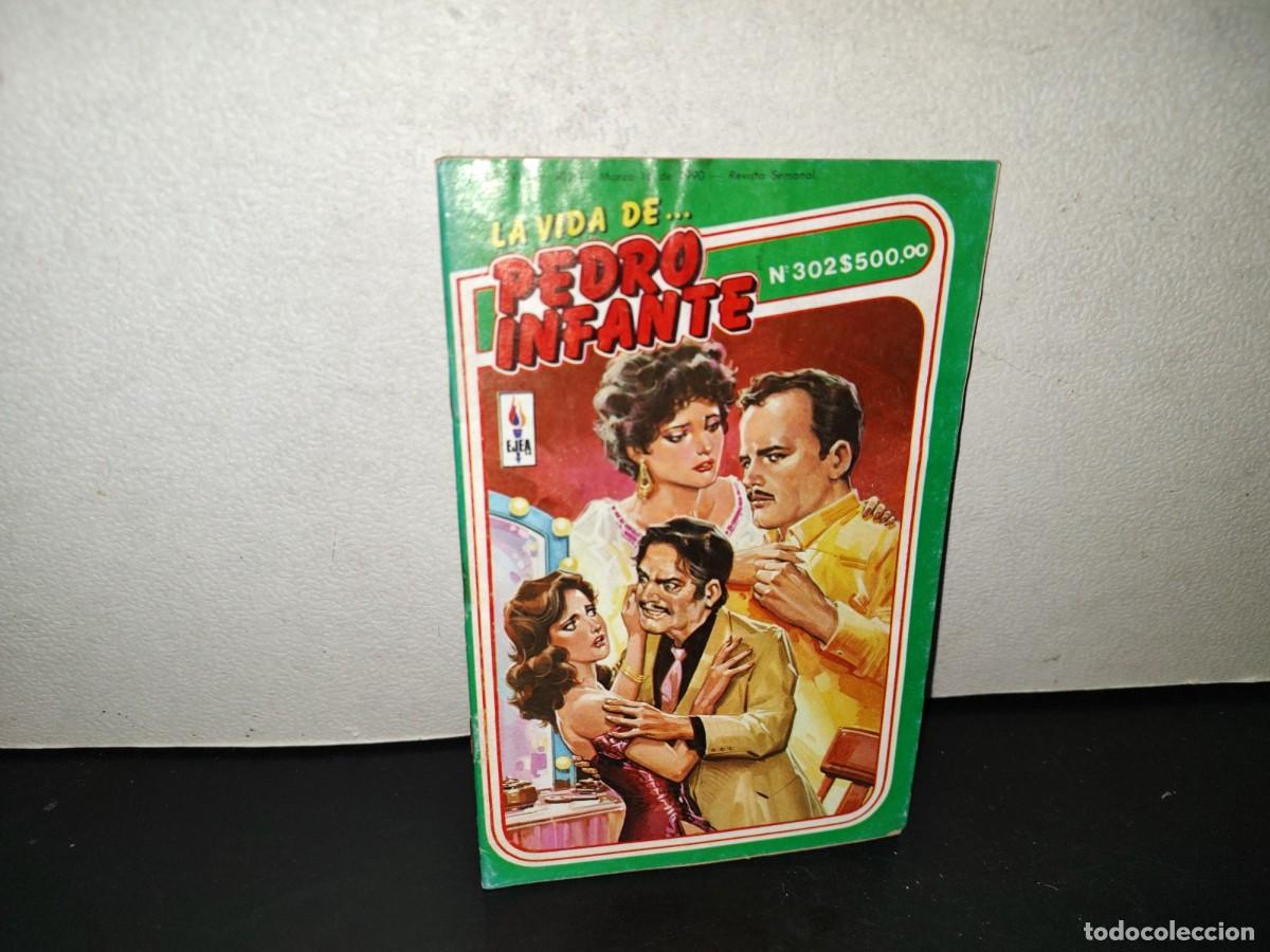 C&oacute;mics: 220- La Vida De Pedro Infante... - A&ntilde;o VI, No. 302. Marzo 16 De 1990