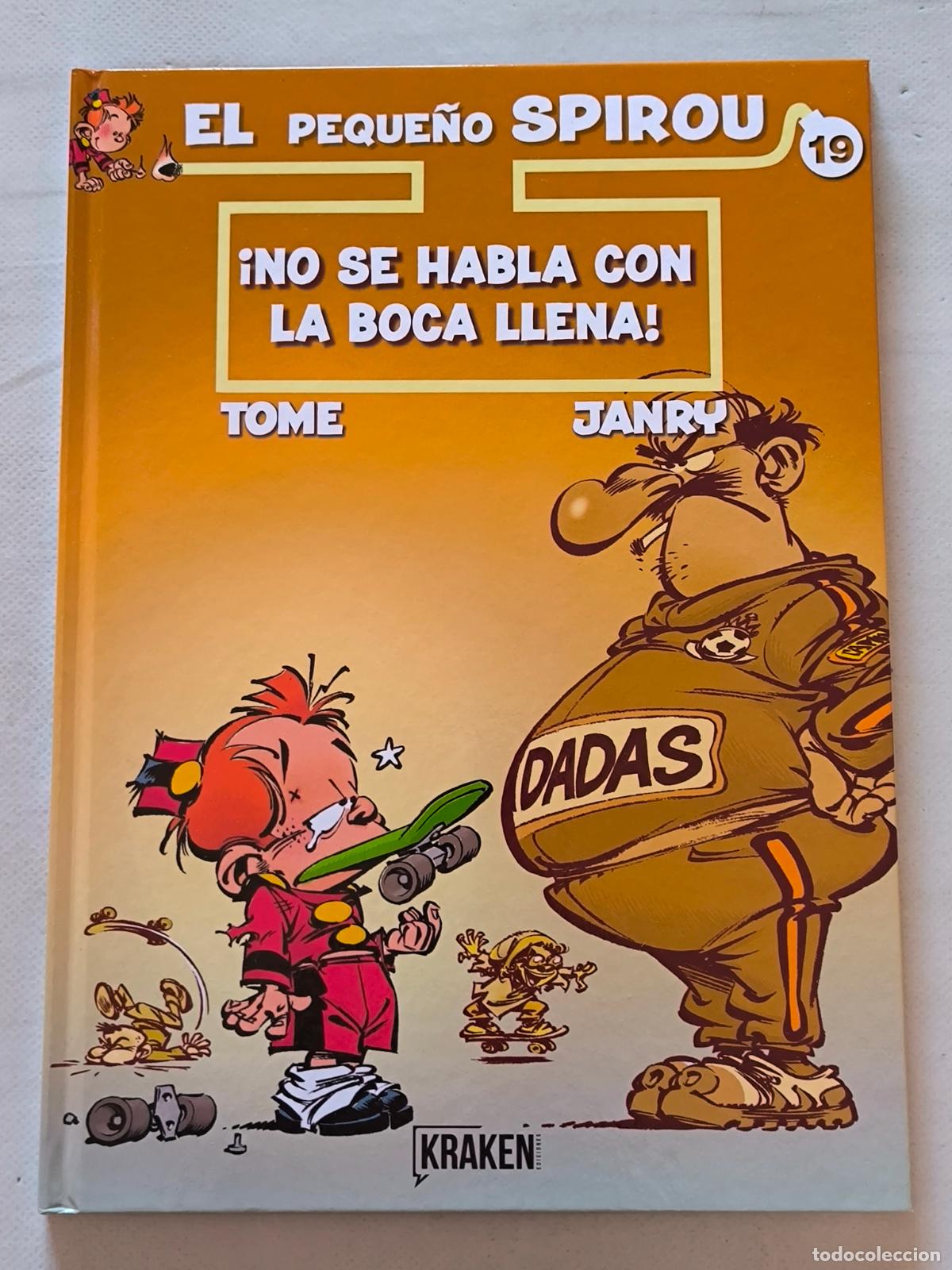 C&oacute;mics: EL PEQUE&Ntilde;O SPIROU N&ordm; 19 - &iexcl;NO SE HABLA CON LA BOCA LLENA! - TOME & JANRY - KRAKEN - TAPA DURA (AK)