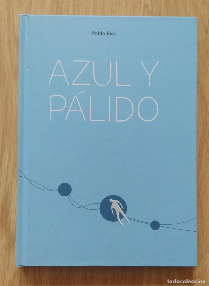 Comics: Azul y p&aacute;lido, de Pablo R&iacute;os