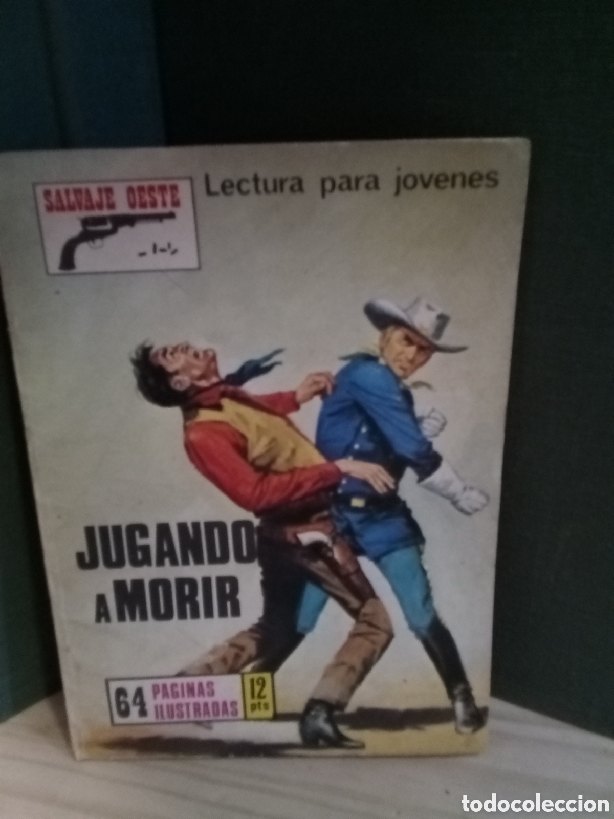 Comics: Salvaje Oeste, jugando a morir, 64 p&aacute;ginas illustradas, lectura para jovenes, N&deg;374