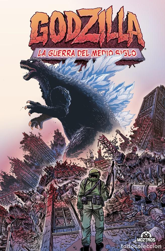 C&oacute;mics: GODZILLA LA GUERRA DEL MEDIO SIGLO MOZTROS - Foto 1