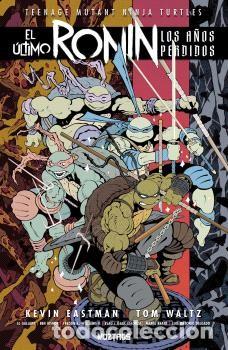 C&oacute;mics: TEENAGE MUTANT NINJA TURTLES : EL ULTIMO RONIN-LOS A&Ntilde;OS PERDIDOS MOZTROS