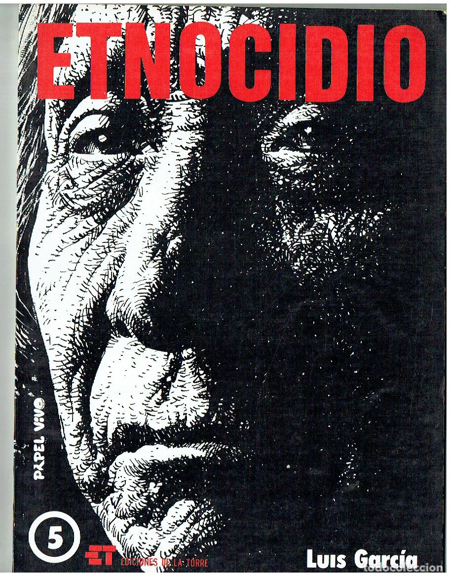 C&oacute;mics: PAPEL VIVO. N&ordm; 5. ETNOCIDIO. LUIS GARC&Iacute;A. EDICIONES DE LA TORRE. 1&ordf; EDC, 1979. (B/61. RUM)