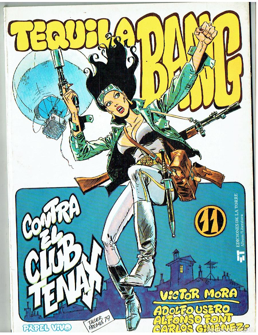 C&oacute;mics: PAPEL VIVO. N&ordm; 11. TEQUILA BANG. VICTOR MORA. ED DE LA TORRE. 1&ordf; EDC, 1979. (B/61. RUM)