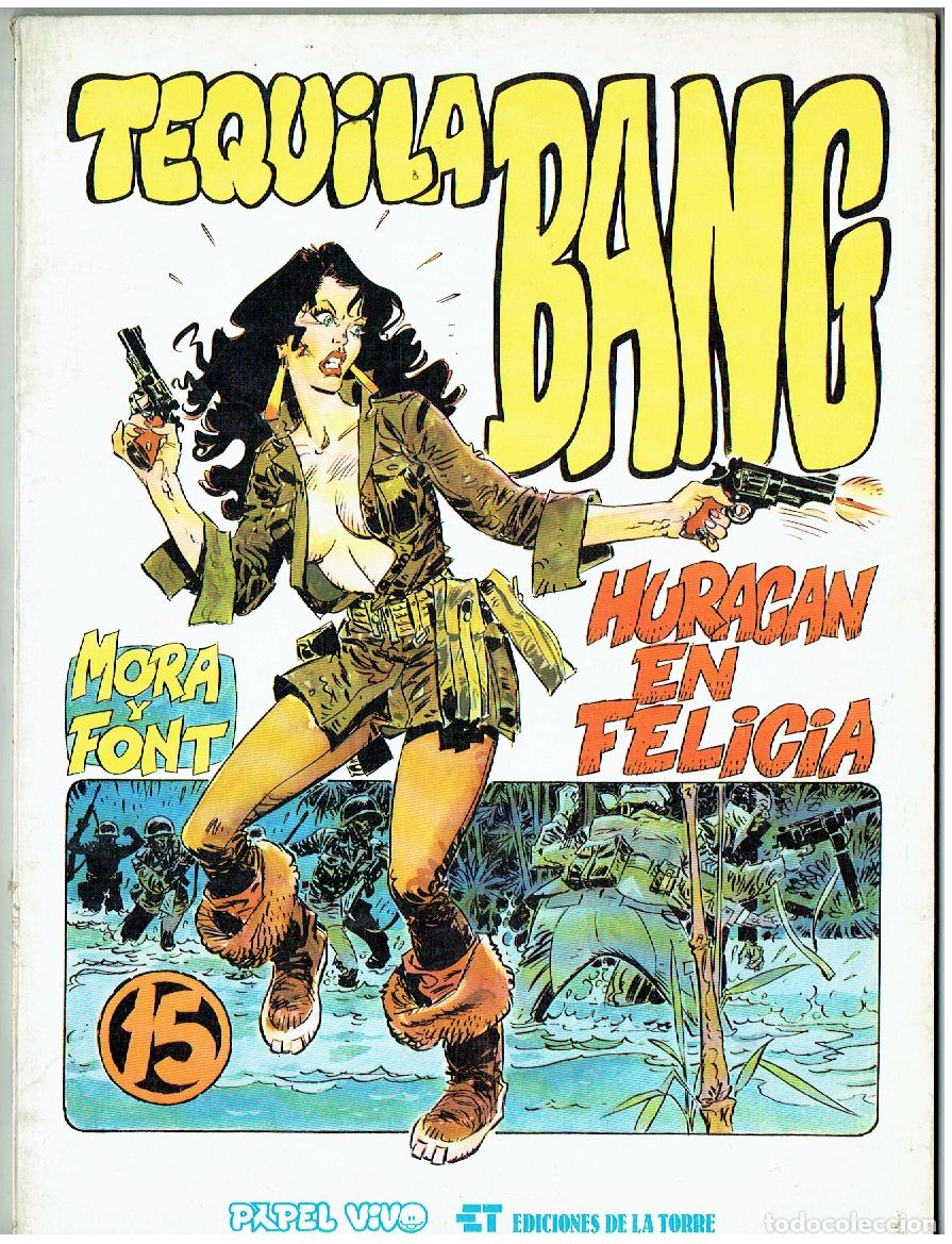 C&oacute;mics: PAPEL VIVO. N&ordm; 15. TEQUILA BANG. MORA Y FONT. ED DE LA TORRE. 1&ordf; EDC, 1980. (B/61. RUM)