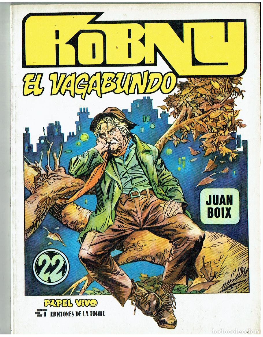 C&oacute;mics: PAPEL VIVO. N&ordm; 22. ROBNY, EL VAGABUNDO. JUAN BOIX. ED DE LA TORRE. 1&ordf; EDC, 1981. (B/61. RUM)