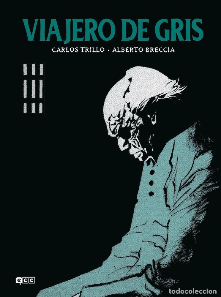 C&oacute;mics: Viajero de gris - Carlos Trillo, Alberto Breccia - ECC