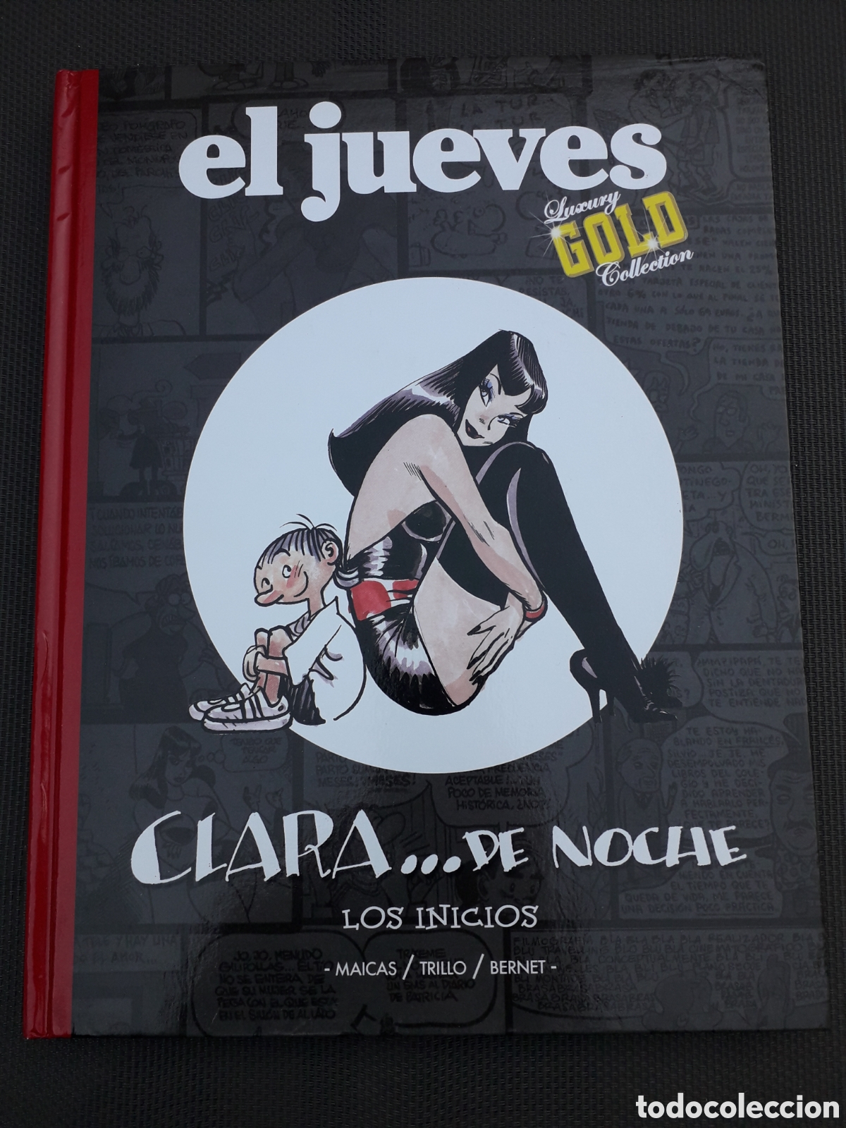 C&oacute;mics: CLARA DE NOCHE. LOS INICIOS. EL JUEVES GOLD. BERNET Y TRILLO