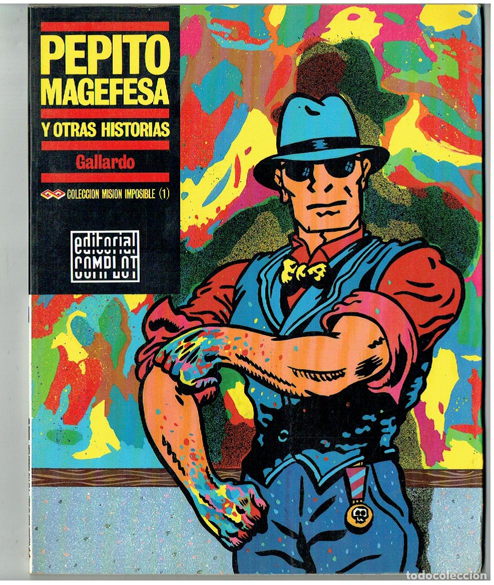 C&oacute;mics: PEPITO MAGEFESA Y OTRAS HISTORIAS. GALLARDO. MISI&Oacute;N IMPOSIBLE. N&ordm; 1. EDT. COMPLOT.(Z/C9. RUM )