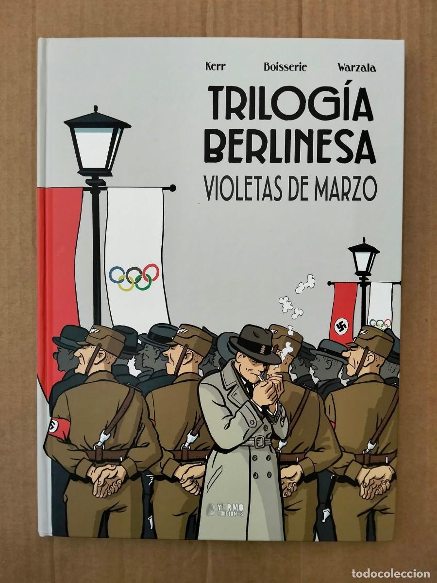 C&oacute;mics: TRIOLG&Iacute;A BERLINESA VOL. 1: VIOLETAS DE MARZO, de Kerr, Boisserie y Warzala. YERMO EDICIONES