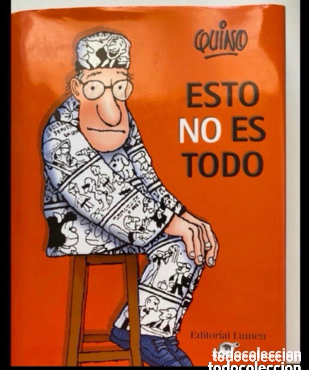 C&oacute;mics: Esto no es todo - Quino - Foto 1
