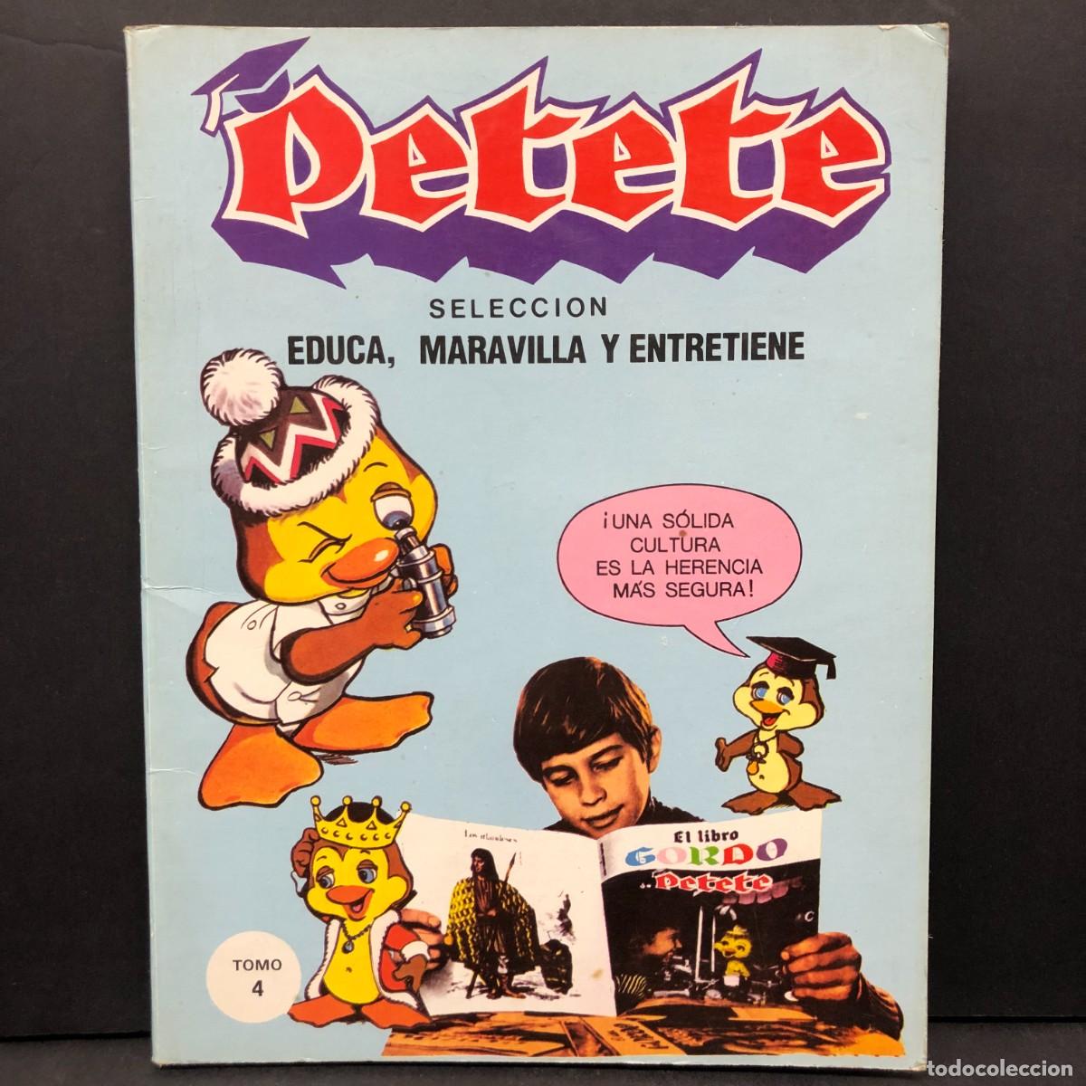 C&oacute;mics: PETETE - SELECCION EDUCA, MARAVILLA Y ENTRETIENE - TOMO 4 / 654