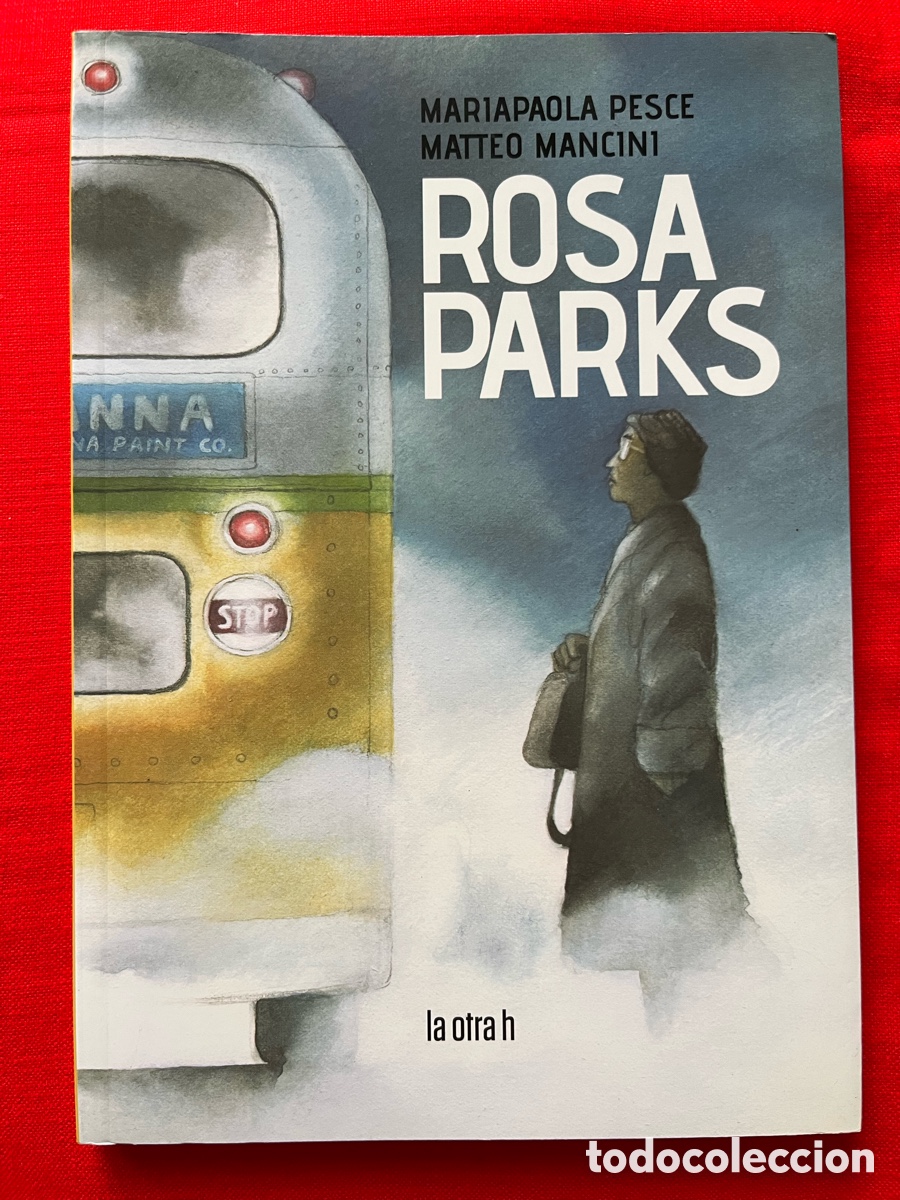 C&oacute;mics: C&oacute;mic Rosa Parks - Mariapaola Pesce y Matteo Mancini