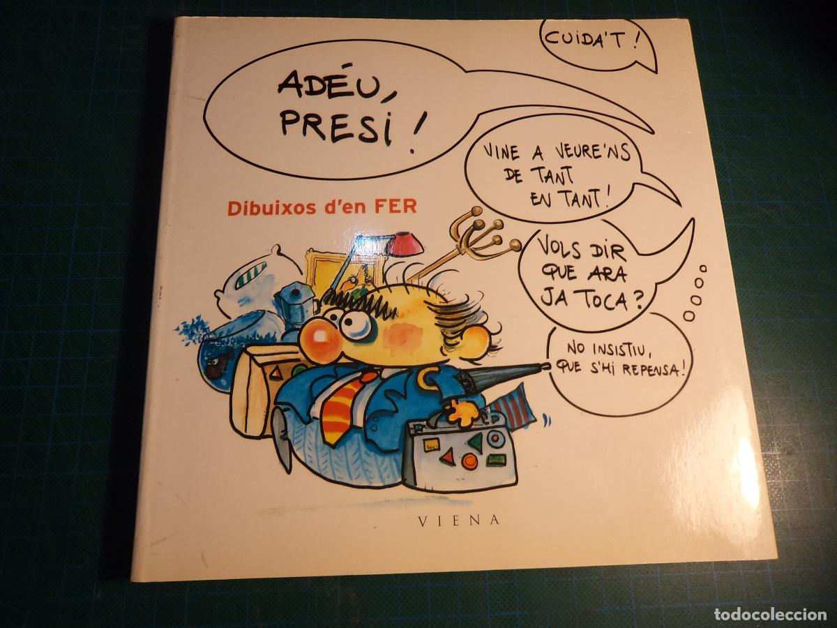 Comics: Adeu presi. Dibuixos Fer. Editorial Viena. Catalan.