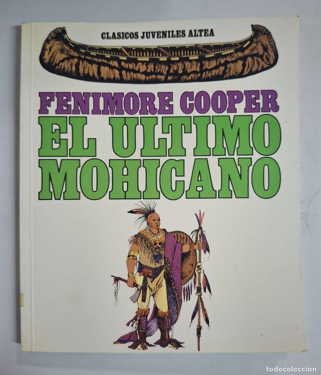 Comics: COMIC CLASICOS JUVENILES ALTEA - EL ULTIMO MOHICANO