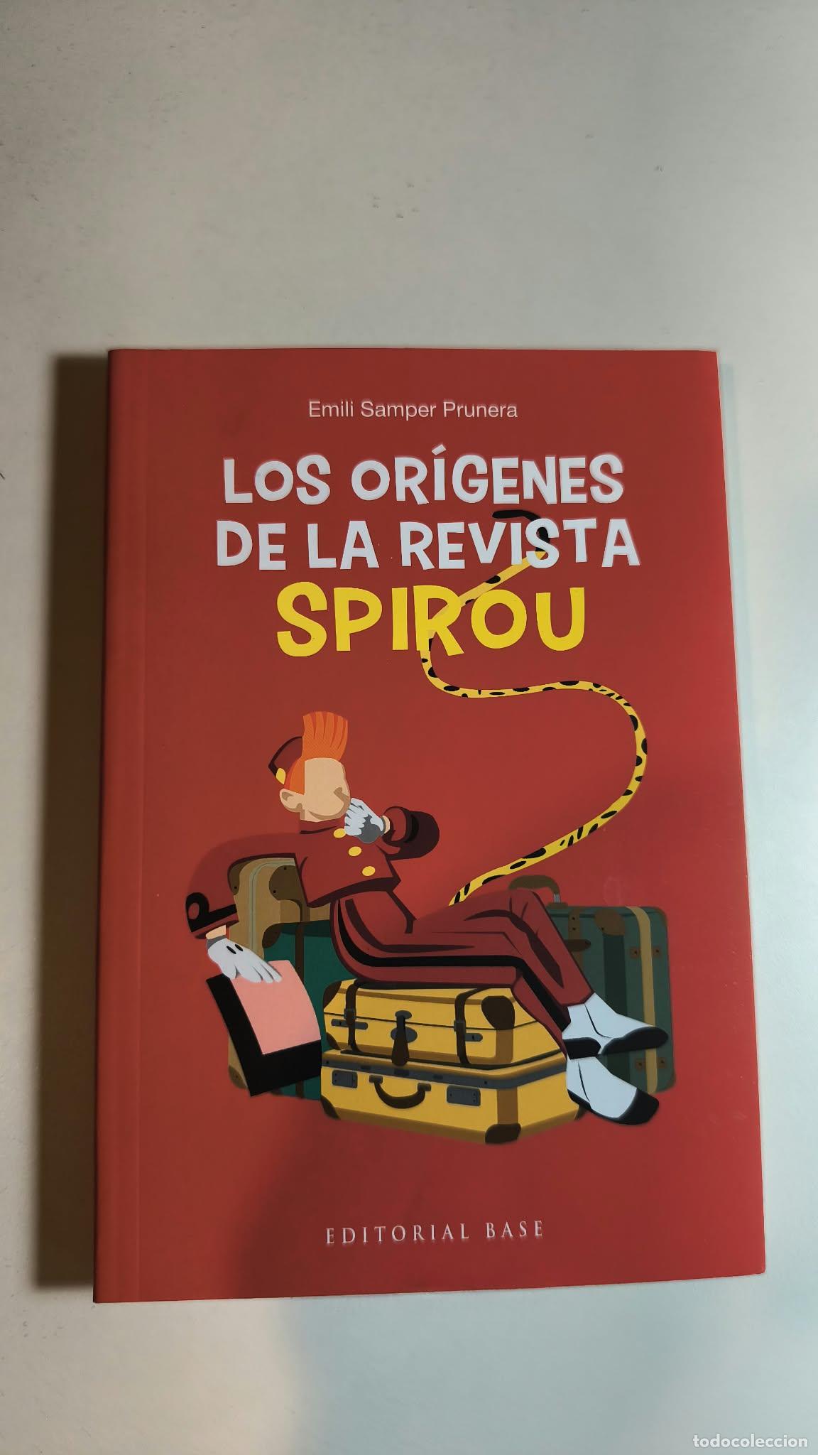 Comics : LOS OR&Iacute;GENES DE LA REVISTA SPIROU. BASE, 2025.
