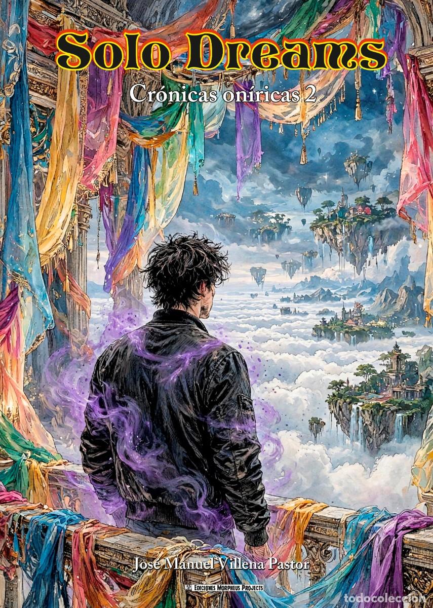 C&oacute;mics: SOLO DREAMS CR&Oacute;NICAS ON&Iacute;RICAS N&ordm;2 (MORPHEUS -OCTUBRE 2026) JOS&Eacute; MANUEL VILLENA PASTOR