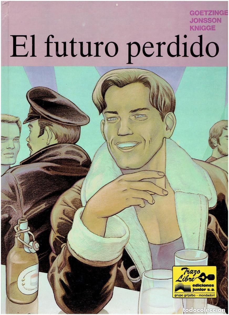 C&oacute;mics: El futuro perdido. Goetzinger. Jonsson. Knigge