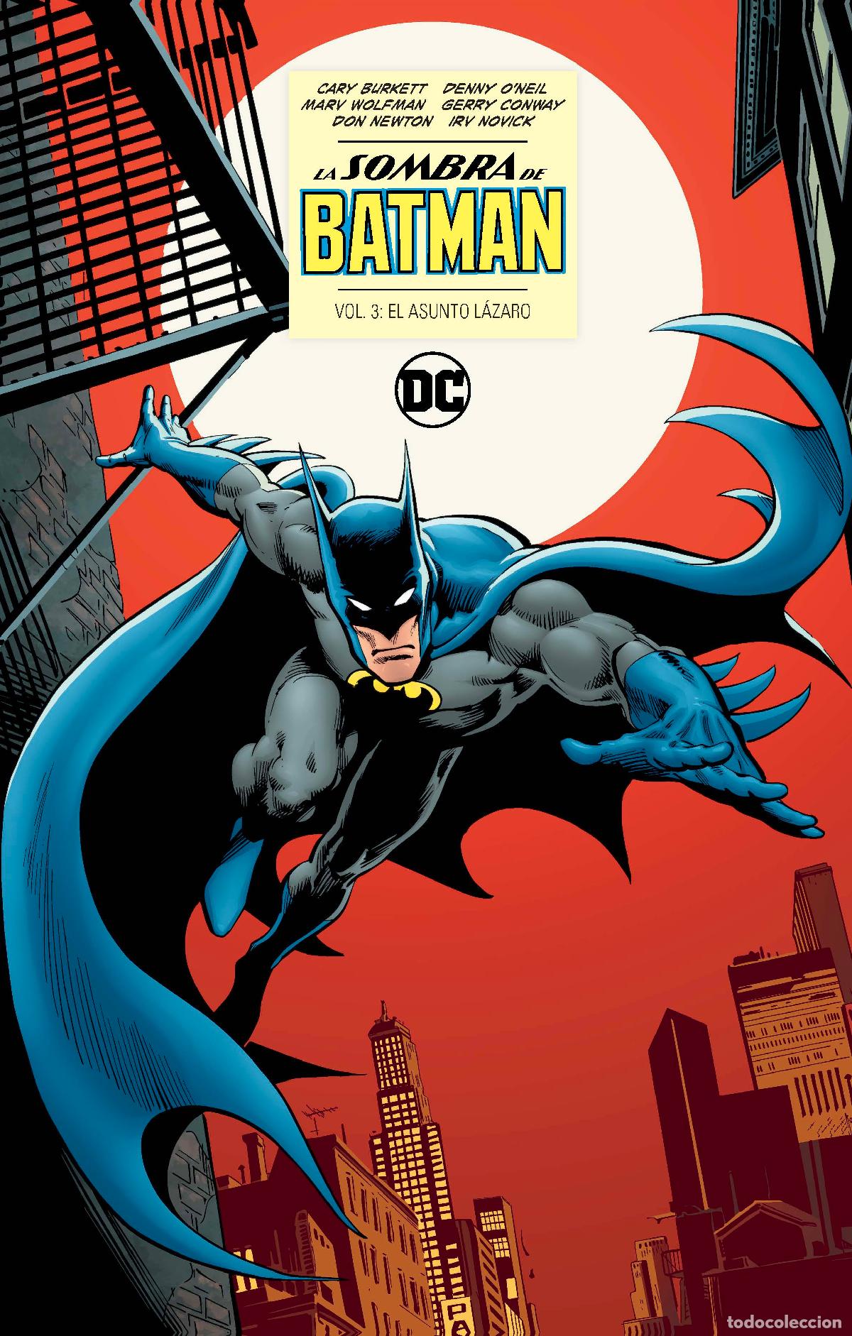 C&oacute;mics: La Sombra de Batman vol. 3 de 6: El Asunto L&aacute;zaro - Marv Wolfman; Len Wein; Dennis O'Neil; Steve Eng