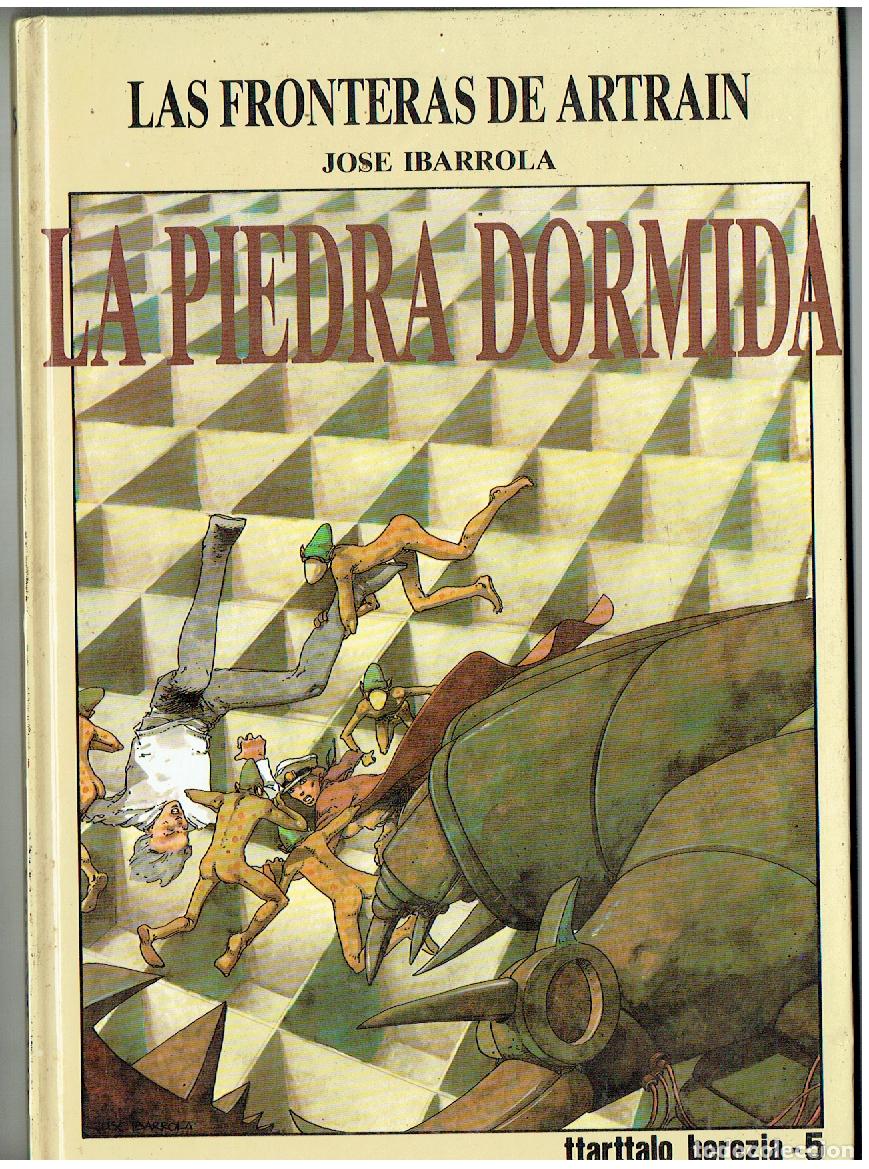 C&oacute;mics: LAS FRONTERAS DE ARTRAIN. JOS&Eacute; IBARROLA. N&ordm; 5.LA PIEDRA DORMIDA. ITTARTTALO BEREZIA, 1985(B/A19. RUM
