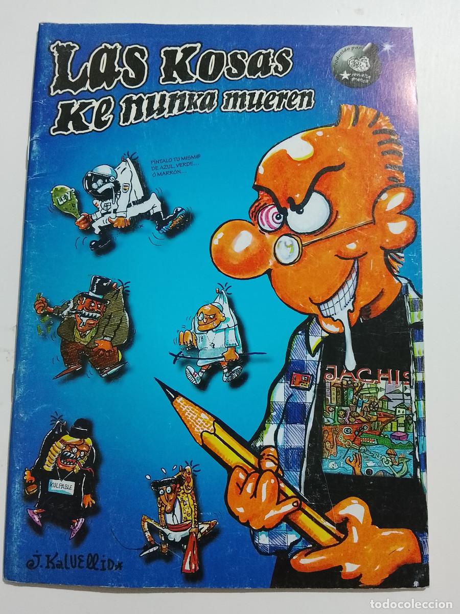 C&oacute;mics: J. Kalvellido: Las kosas ke nunca mueren (Revuelta Gr&aacute;fica. 1998)