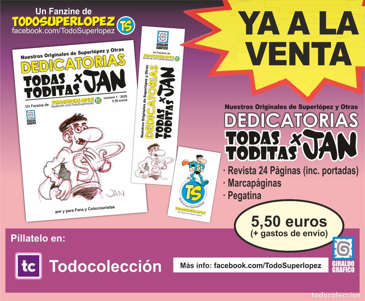 Comics: Fanzine DEDICATORIAS TODAS TODITAS X JAN N&ordm; 1. Super Lopez, Pulgarcito, Don Talarico&hellip; Todosuperlopez