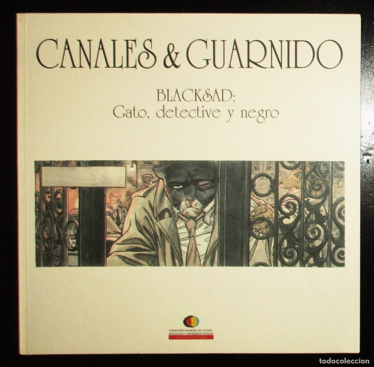 Comics: BLACKSAD: GATO, DETECTIVE Y NEGRO. CANALES & GUARNIDO. CAT&Aacute;LOGO EXPOSICI&Oacute;N SEMANA NEGRA 2008.