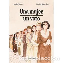 Comics: Una mujer un voto. Alicia Palmer. Montse Mazorriaga