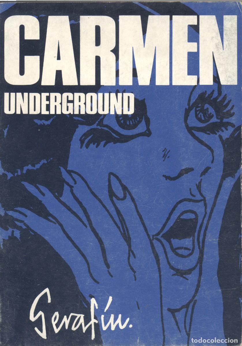 Comics: CARMEN UNDERGROUND. GISA EDICIONES, 1974. DIBUJOS DE SERAF&Iacute;N (CAJA 2)