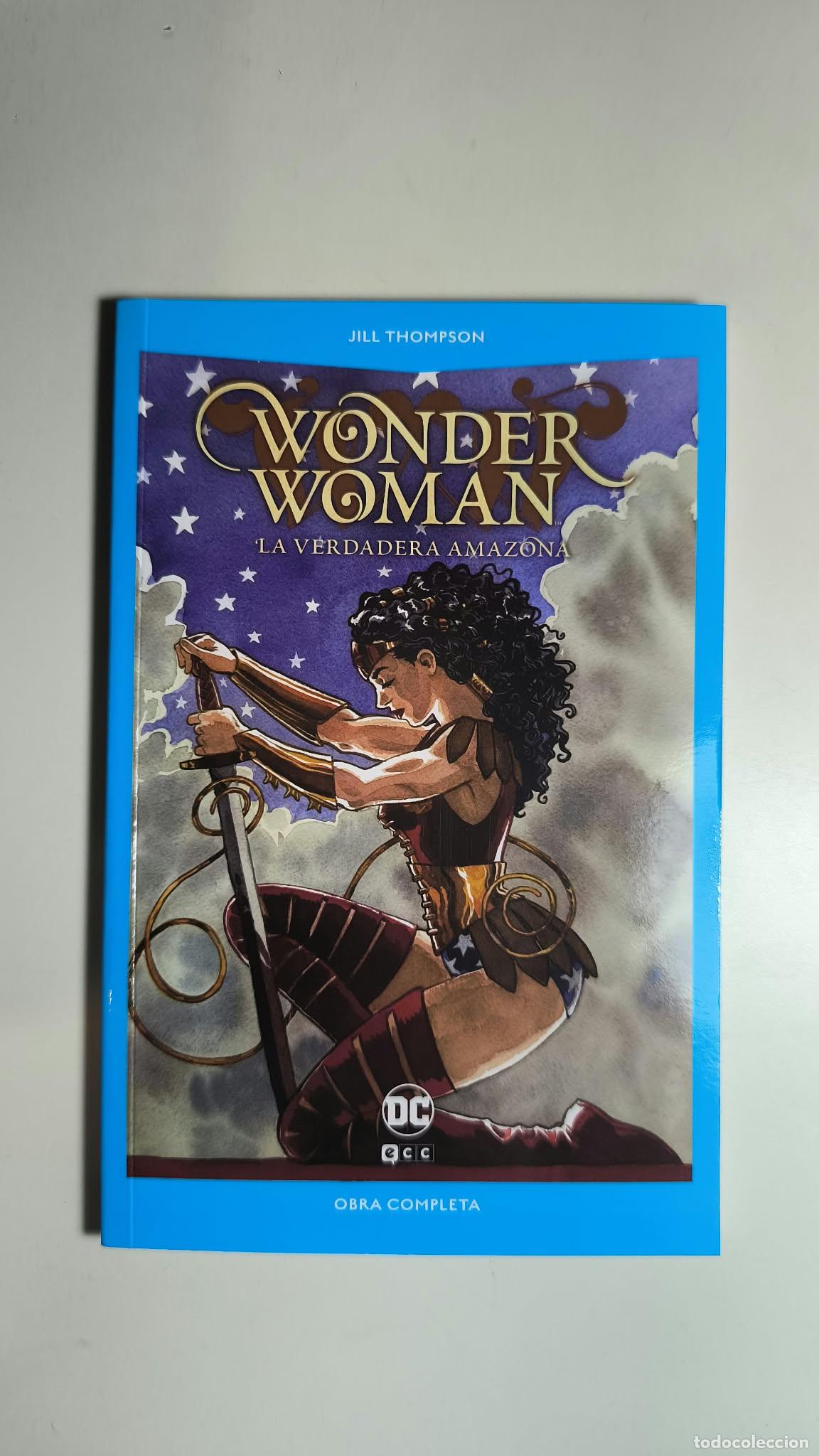 Comics: Wonder Woman. La verdadera amazona. Jill Thomson. Obra completa. ECC.