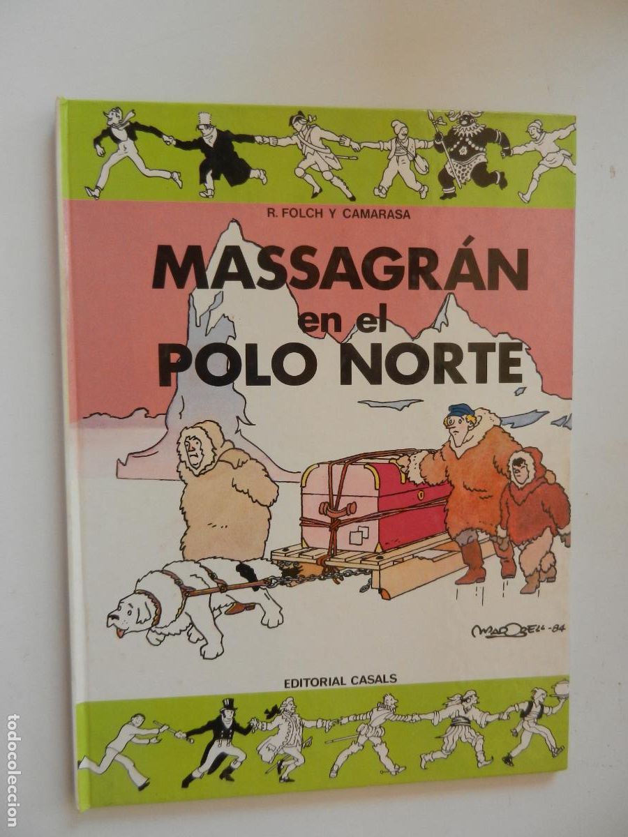 C&oacute;mics: MASAGR&Aacute;N, EN EL POLO NORTE - EDITORIAL CASALS - J M FOLCH Y TORRES -1&ordf; EDC 1984
