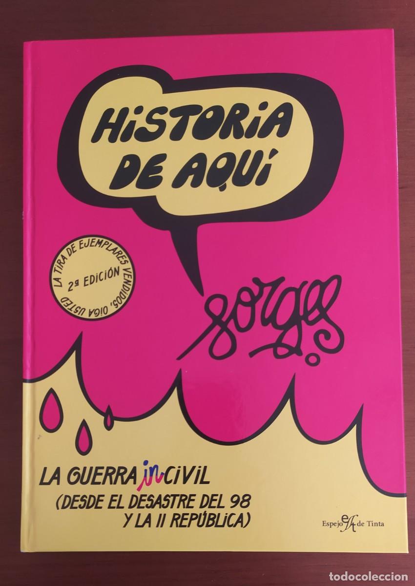 Comics: Historia de aqu&iacute;. Forges. La guerra incivil. Desde el desastre del 98 y la II rep&uacute;blica