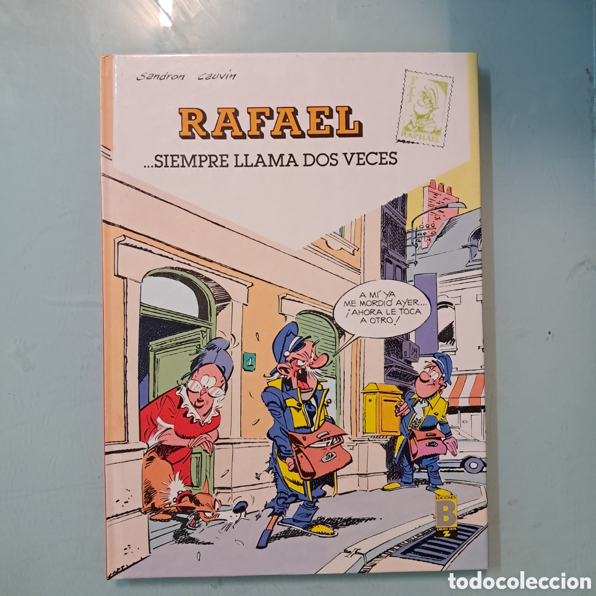 Fumetti: Sandron Cauvin, Rafael ..siembre llama dos veces, 1, Ediciones B