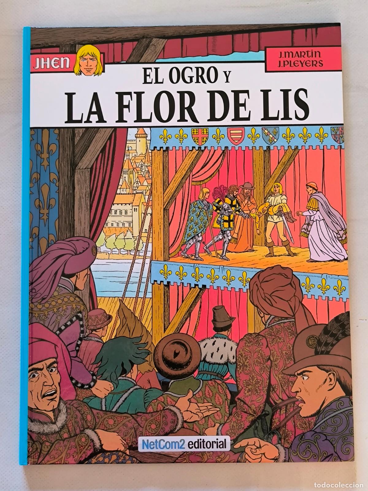 C&oacute;mics: EL OGRO Y LA FLOR DE LIS - LAS AVENTURAS DE JHEN N&ordm; 6 - NETCOM2 - TAPA DURA - NUEVO (DY*w)