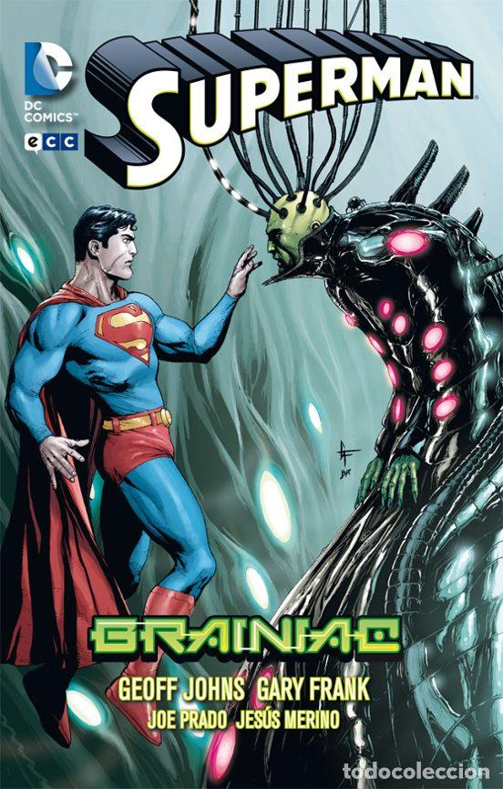Comics: Superman: Brainiac (ECC Ediciones) - Geoff Johns; Gary Frank; Joe Prado; Jes&uacute;s Merino