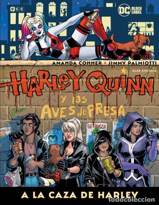 Comics: Harley Quinn y las Aves de Presa: A la caza de Harley (ECC Ediciones) - Jimmy Palmiotti; Amanda Conn