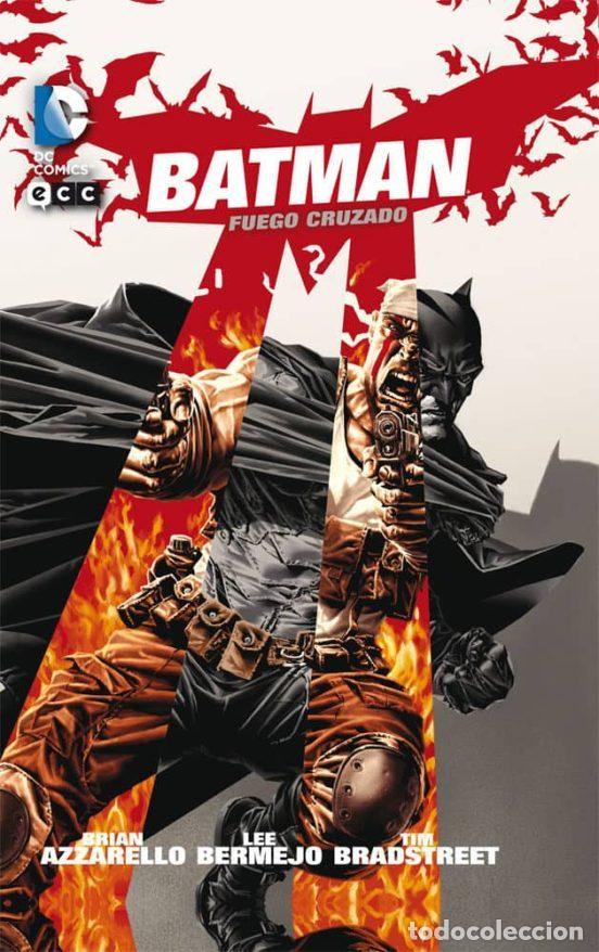 Comics : Batman: Fuego cruzado (ECC Ediciones) - Brian Azzarello; Lee Bermejo