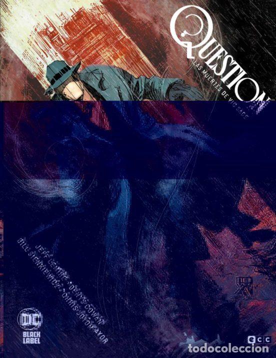 Comics: Question: Las muertes de Vic Sage (ECC Ediciones) - Jeff Lemire; Bill Sienkiewicz