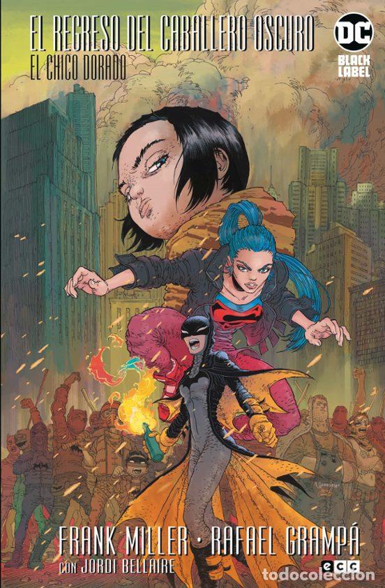 Comics : El regreso del Caballero Oscuro: El chico dorado (ECC Ediciones) - Frank Miller; Rafael Gramp&aacute;