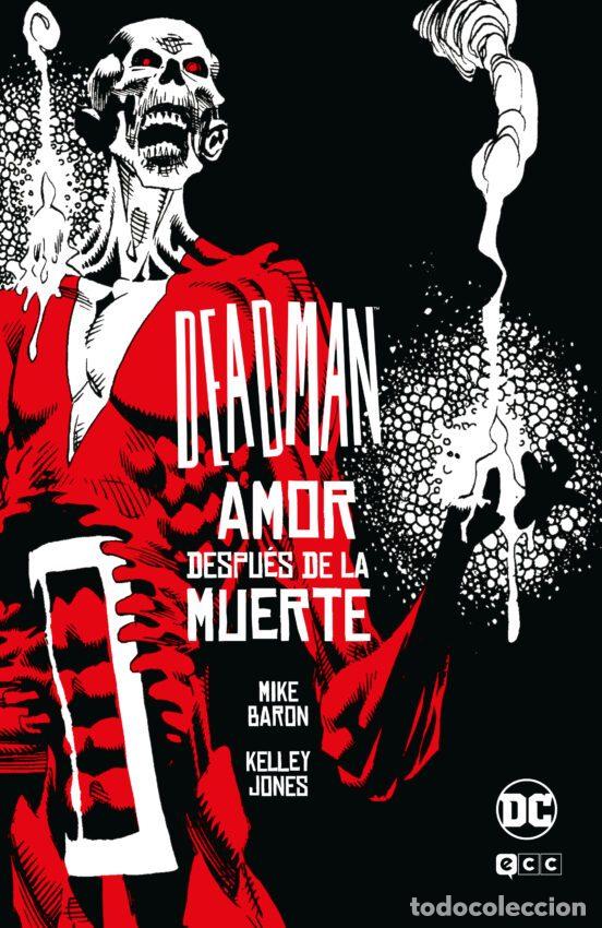 Fumetti: Deadman: Amor despu&eacute;s de la muerte (Universo Oscuro) (ECC Ediciones) - Mike Baron; Kelley Jones
