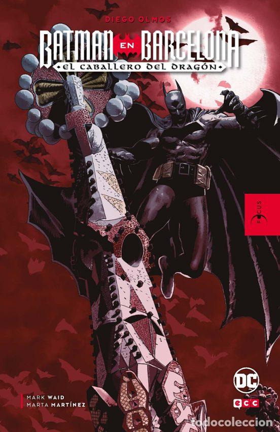 Comics: FOCUS - Diego Olmos: Batman en Barcelona: El caballero del drag&oacute;n (ECC Ediciones) - Mark Waid; Diego