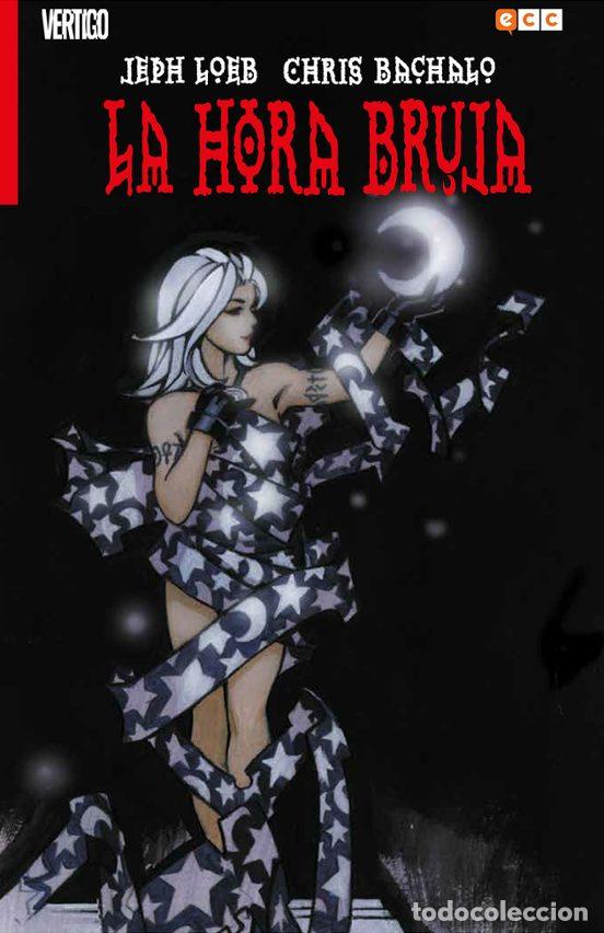 Comics: La hora bruja (ECC Ediciones) - Jeph Loeb; Chris Bachalo