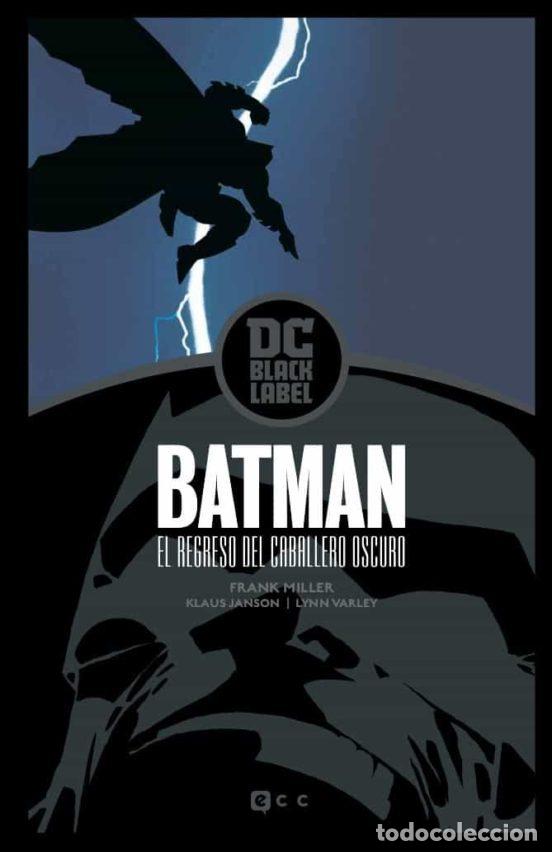 Comics: Batman: El regreso del Caballero Oscuro (Biblioteca DC Black Label) (Tercera edici&oacute;n) (ECC Ediciones