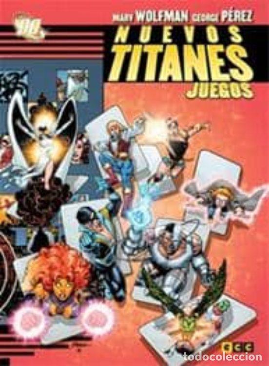 Comics : Nuevos Titanes: Juegos (ECC Ediciones) - Marv Wolfman; George P&eacute;rez; George P&eacute;rez