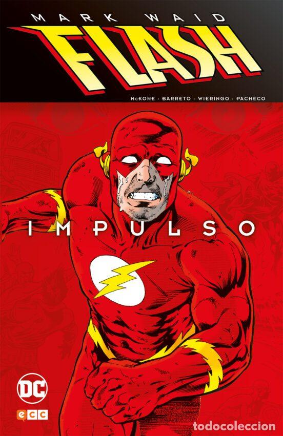 Comics: Flash de Mark Waid: Impulso (ECC Ediciones) - Mark Waid; Mike McKone; Carlos Pacheco; Eduardo Barret