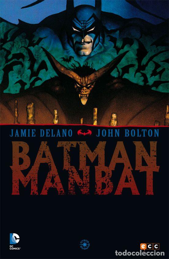 C&oacute;mics: Batman: Manbat (ECC Ediciones) - Jamie Delano; John Bolton - Foto 1