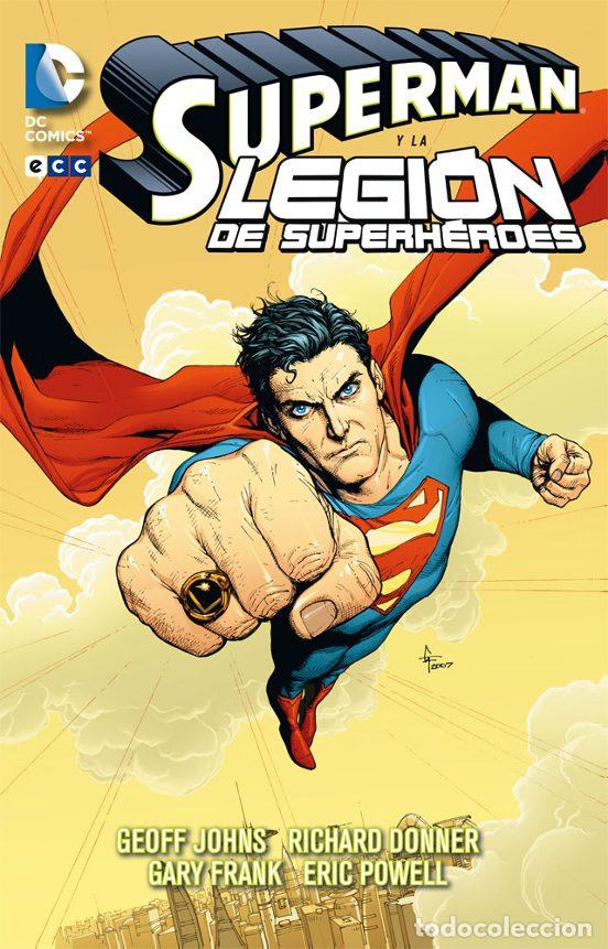 C&oacute;mics: Superman y la Legi&oacute;n de Superh&eacute;roes (ECC Ediciones) - Geoff Johns; Richard Donner; Gary Frank; Eric